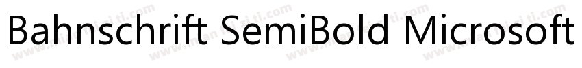 Bahnschrift SemiBold MicrosoftYaHei字体转换